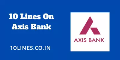 10 Lines On Axis bank