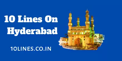 10 Lines On Hyderabad