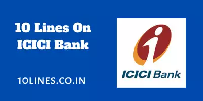 10 Lines On ICICI Bank