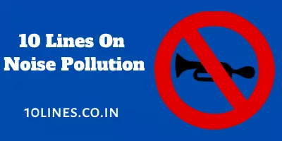 10 Lines On Noise Pollution