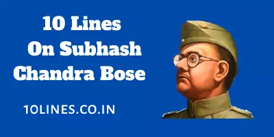 10 Lines On Subhash Chandra Bose