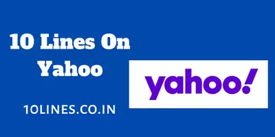 10 Lines On Yahoo In English