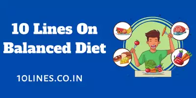 10 Lines On Balanced Diet In English