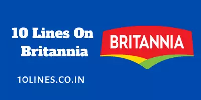 10 Lines On Britannia In English