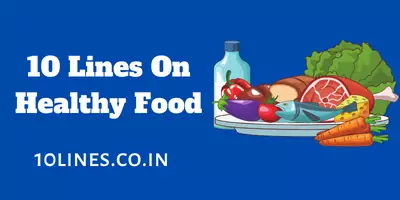 10 Lines On Healthy Food In English