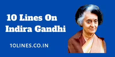 10 Lines On Indira Gandhi In English