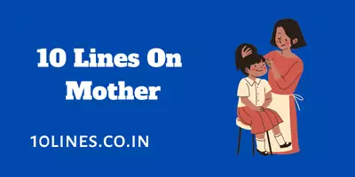 10 Lines On Mother In English