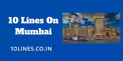 10 Lines On Mumbai In English