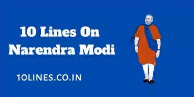 10 Lines On Narendra Modi In English