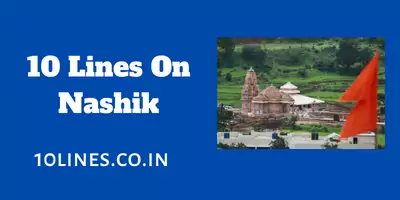 10 Lines On Nashik In English