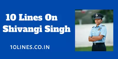 10 lines On Shivangi Singh In English