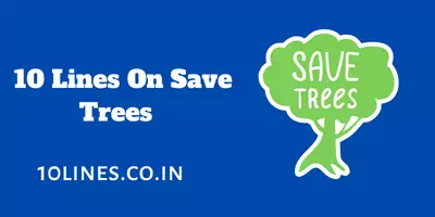 10 Lines On Save Trees In English