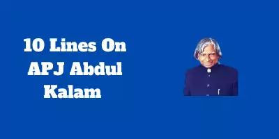 10 Lines On APJ Abdul Kalam In English