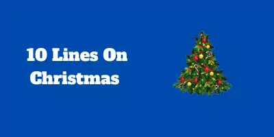 10 Lines On Christmas In English
