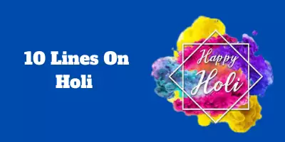 10 Lines On Holi In English