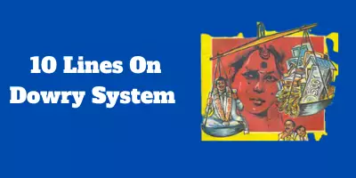 10 Lines On Dowry System In English