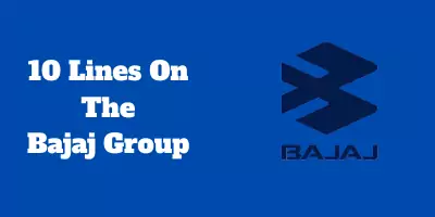 10 Lines On The Bajaj Group In English
