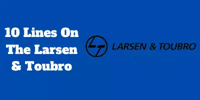 10 Lines On The Larsen & Toubro In English