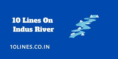 10 Lines On Indus River