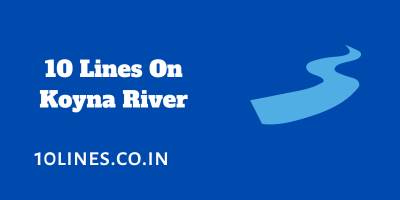 10 Lines On Koyna River