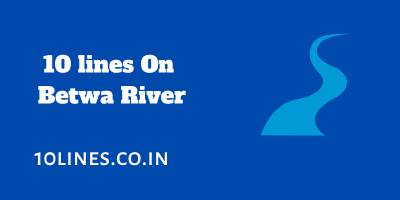 10 lines On Betwa River